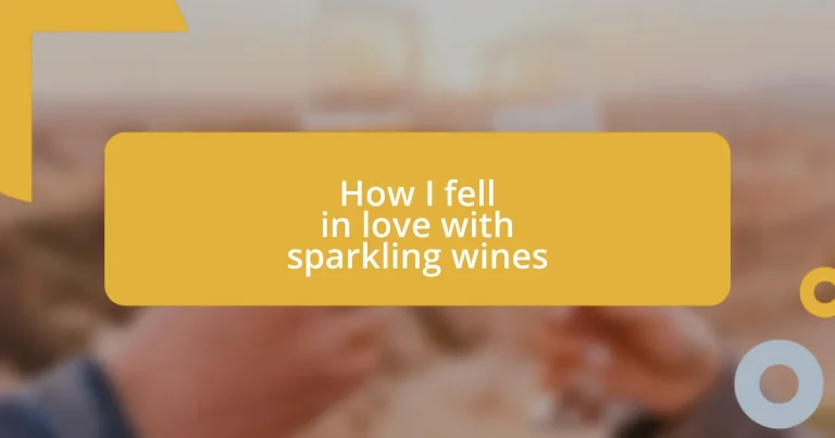 How I fell in love with sparkling wines