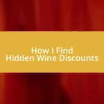 How I Find Hidden Wine Discounts