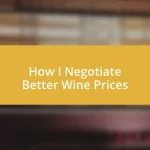 How I Negotiate Better Wine Prices