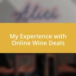 My Experience with Online Wine Deals