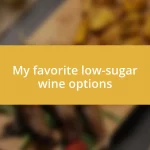 My favorite low-sugar wine options