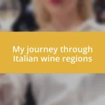 My journey through Italian wine regions