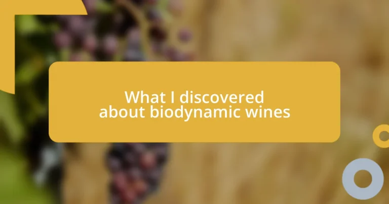 What I discovered about biodynamic wines