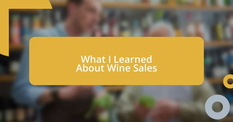 What I Learned About Wine Sales
