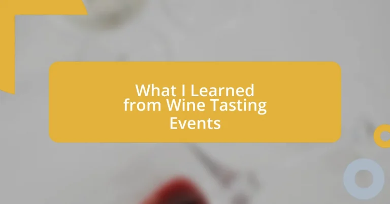What I Learned from Wine Tasting Events