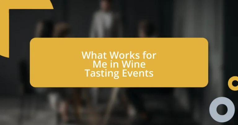 What Works for Me in Wine Tasting Events