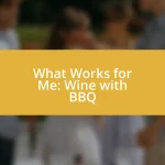 What Works for Me: Wine with BBQ
